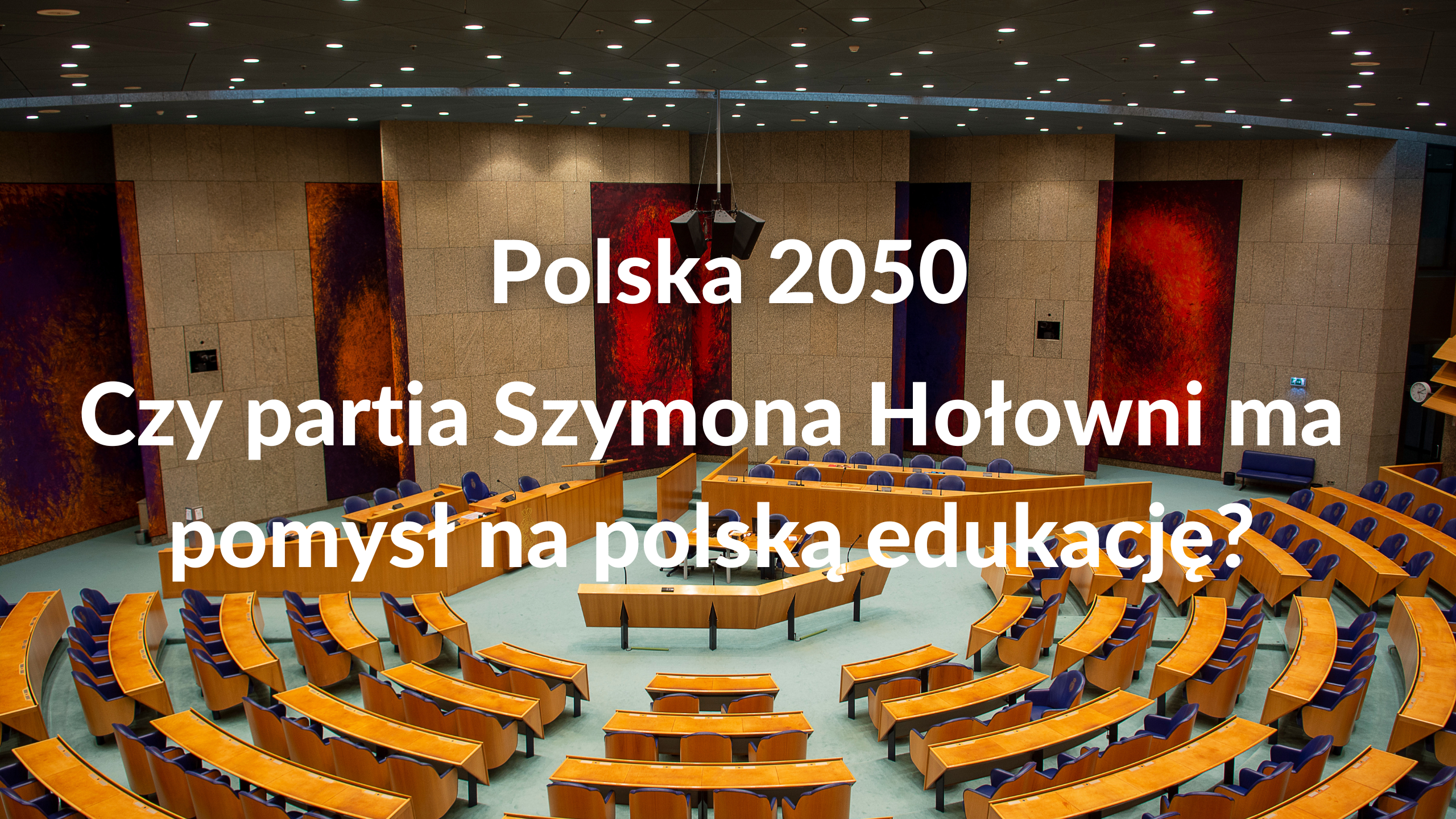 Czy partia Szymona Hołowni ma pomysł na polską edukację?