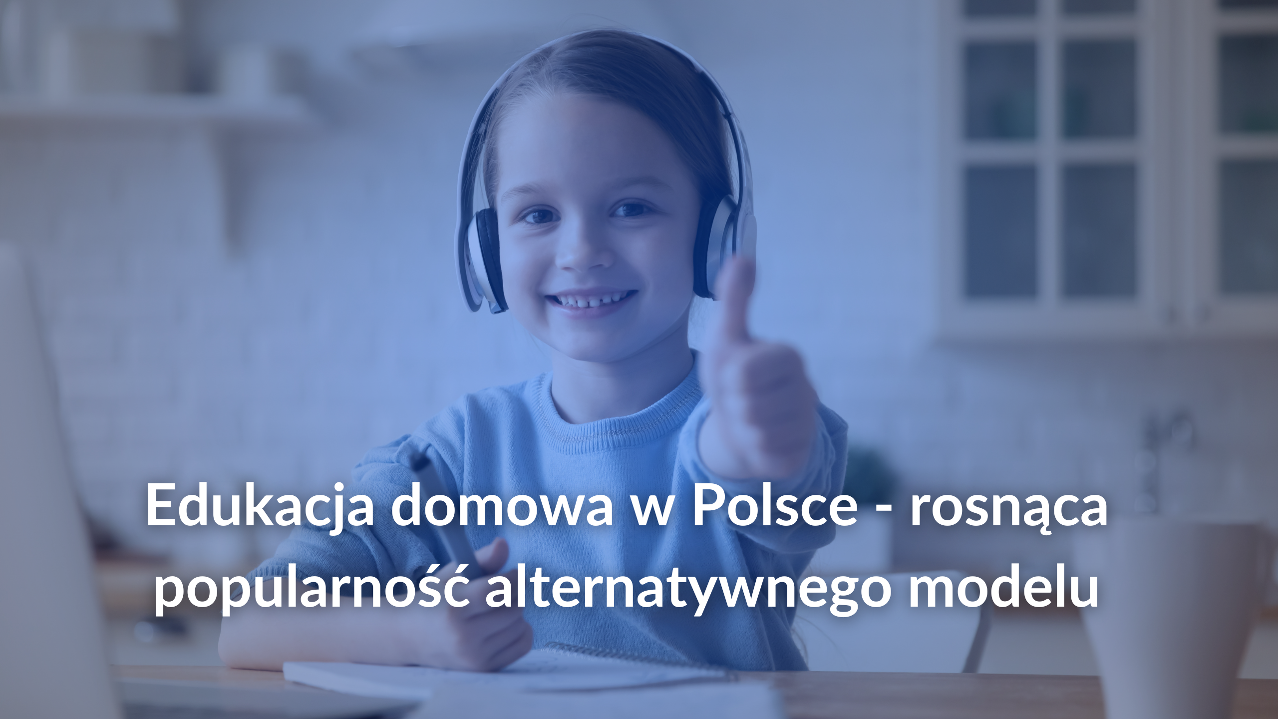 Edukacja domowa w Polsce – rosnąca popularność